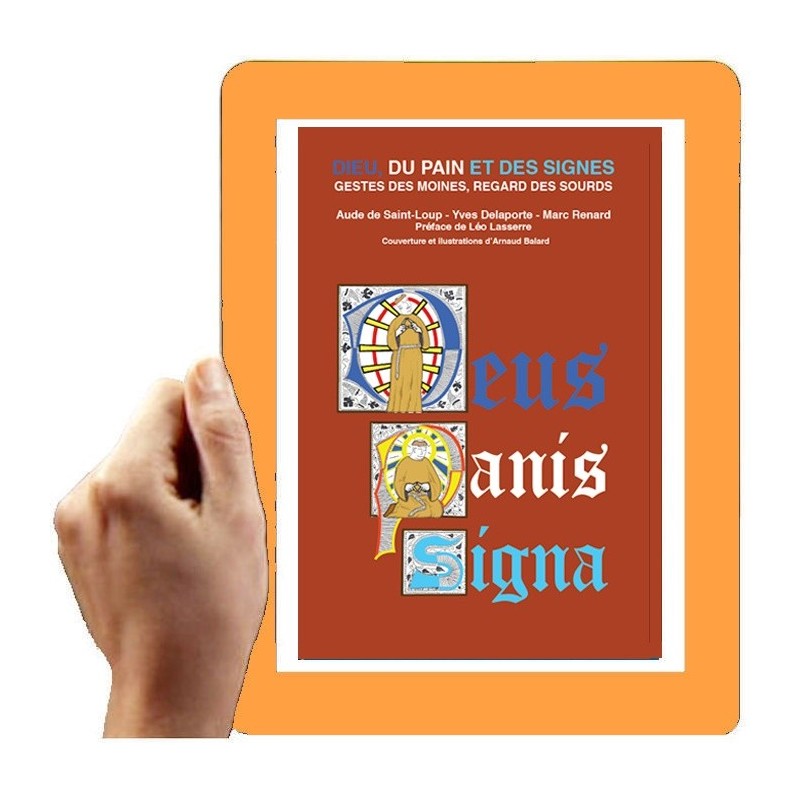 DIEU, DU PAIN  ET DES SIGNES (Version numérique) (Saint Loup, Delaporte,  Renard)