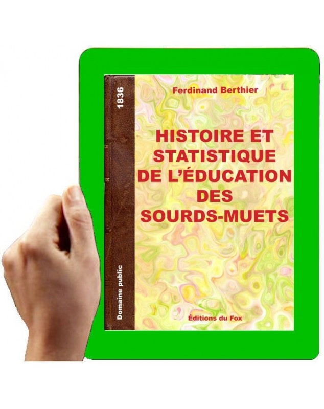 1836- Histoire et statistique de l’éducation des sourds-muets